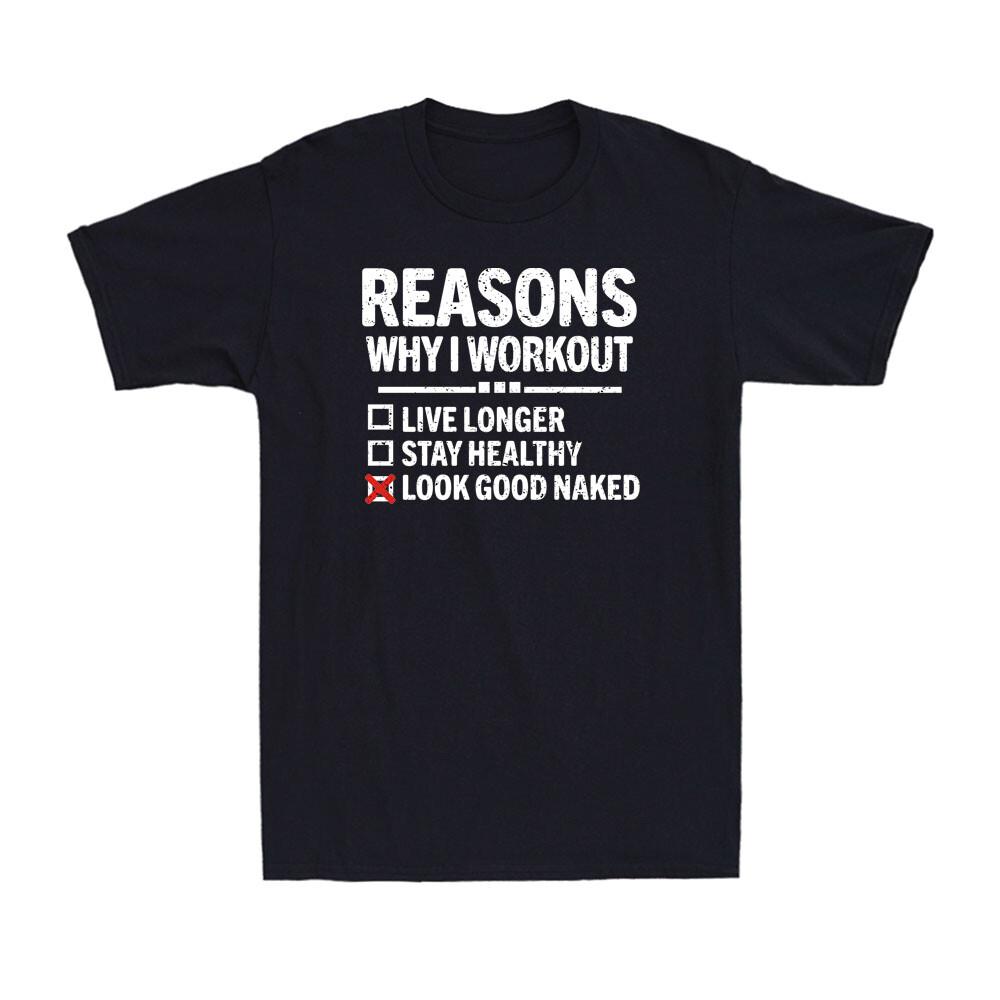 Reasons Why I Workout Gym Bodybuilder Fitness Motivation Quote Men s T-Shirt S разноцветный