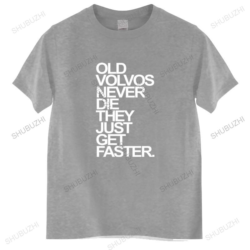 Men O-neck Tshirt Fashion Brand T-shirt Black New Men T Shirt Herren Old Volvos Schnuffel Never Die Cotton Euro Size