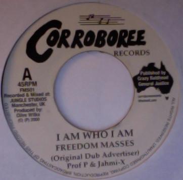 

7inch Record FREEDOM MASSES I Am Who I Am FMS01 Corroboree Reco 2000 UK Reggae Ska Dub Used