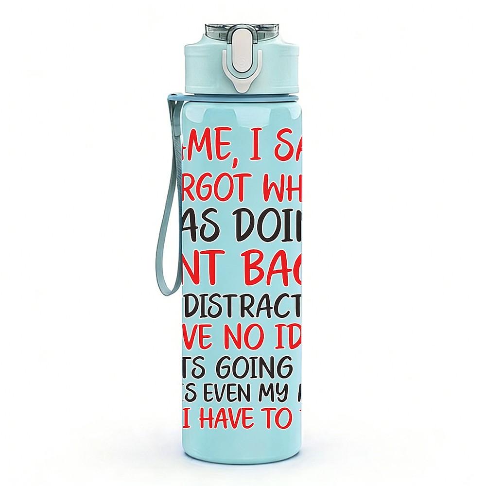 1PC I Came I Saw I Forgot Quote Print 750ml Color Plastic Sports Water Bottle Leakproof Flip Straw Lid Suitable for Sports Office Home Use