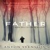 The Father by Anton Svensson Paperback Book 9780751557817
