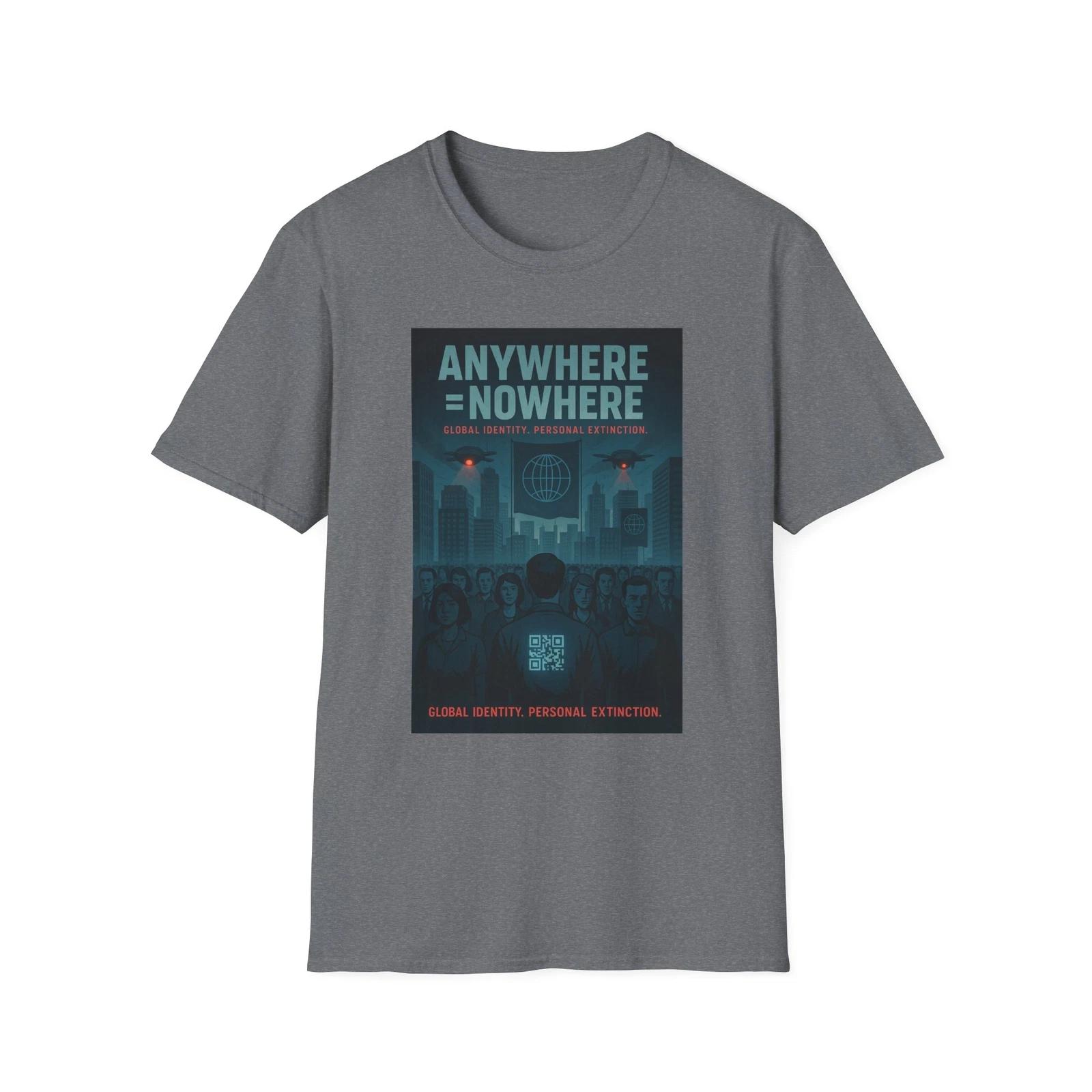 Anywhere Nowhere, New World Order, Liberty, Anti-Marxism, Political Activism Tee 3XL
