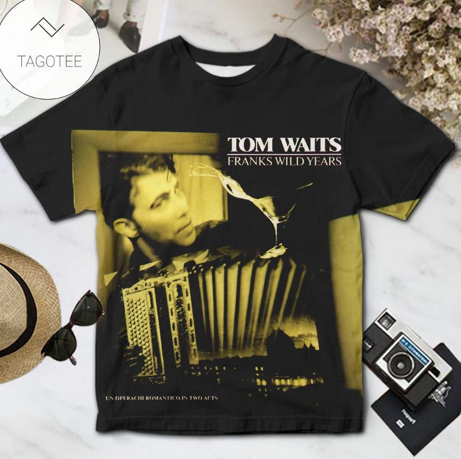 Tom Waits Franks Wild Years Album Cover Shirt AN070 Unisex T-Shirt M