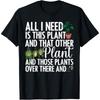 Funny Plant Art For Women Men Gardening Plant Lover Gardener T-Shirt