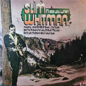 

LP Record SLIM WHITMAN - I ll See You When UAS29433 United Artists 1973 UK Folk Used