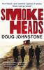 Smokeheads by Doug Johnstone Paperback Book 9780571260638