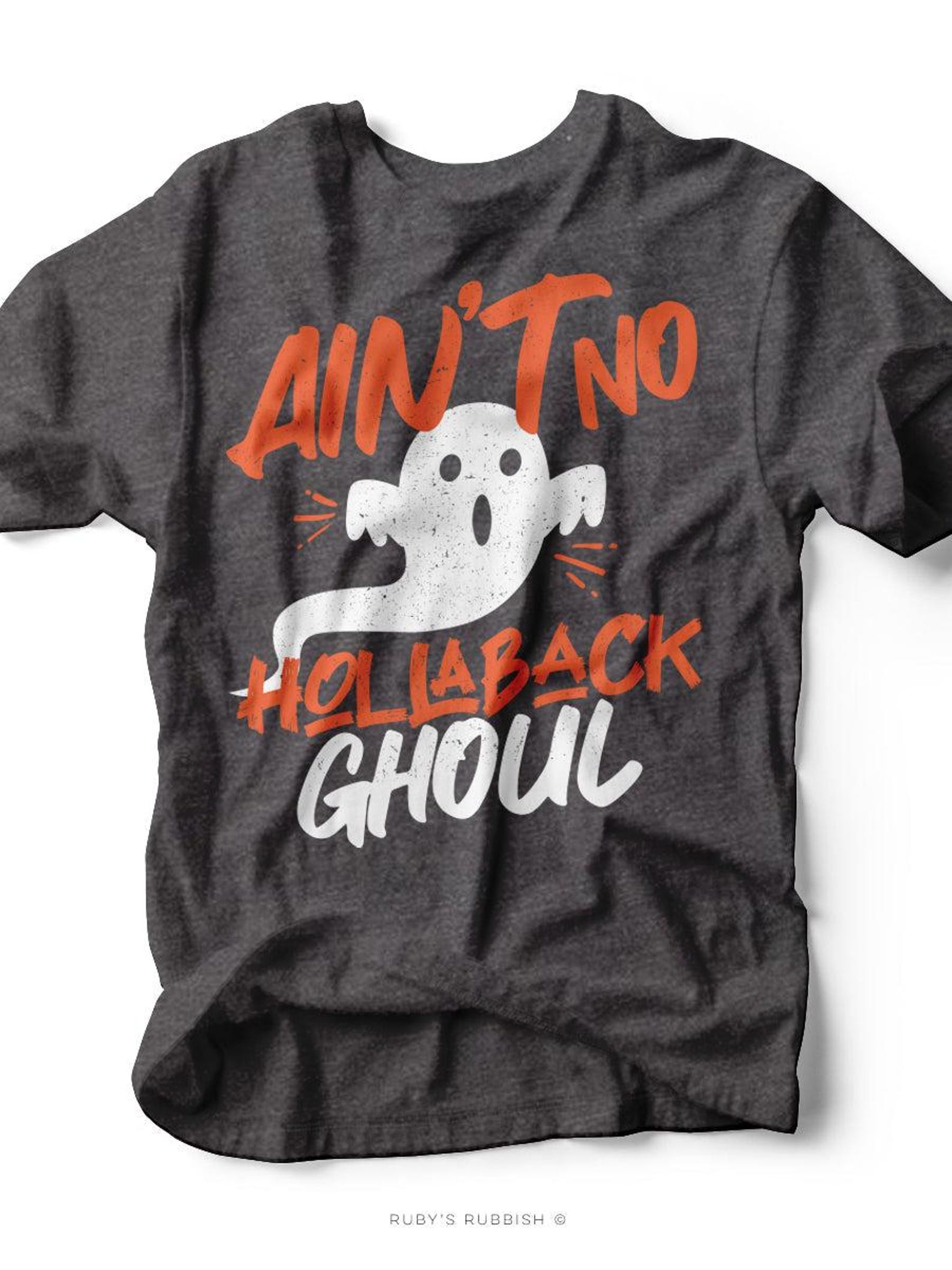 Ain t No Hollaback Ghoul | Seasonal T-Shirt | Ruby s Rubbish® 3XL