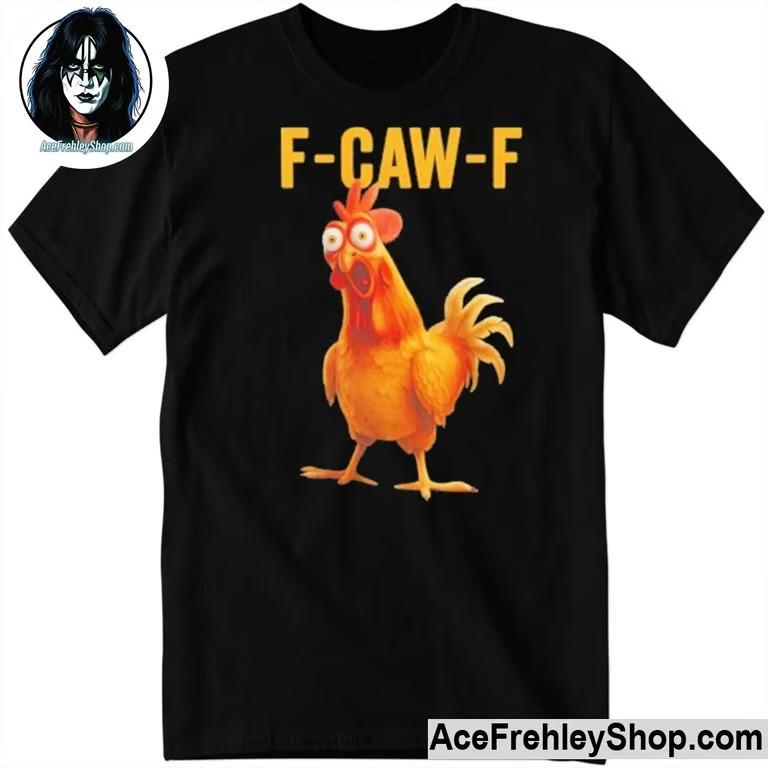 F-Caw-F Chicken T-Shirt Unisex T-Shirt L