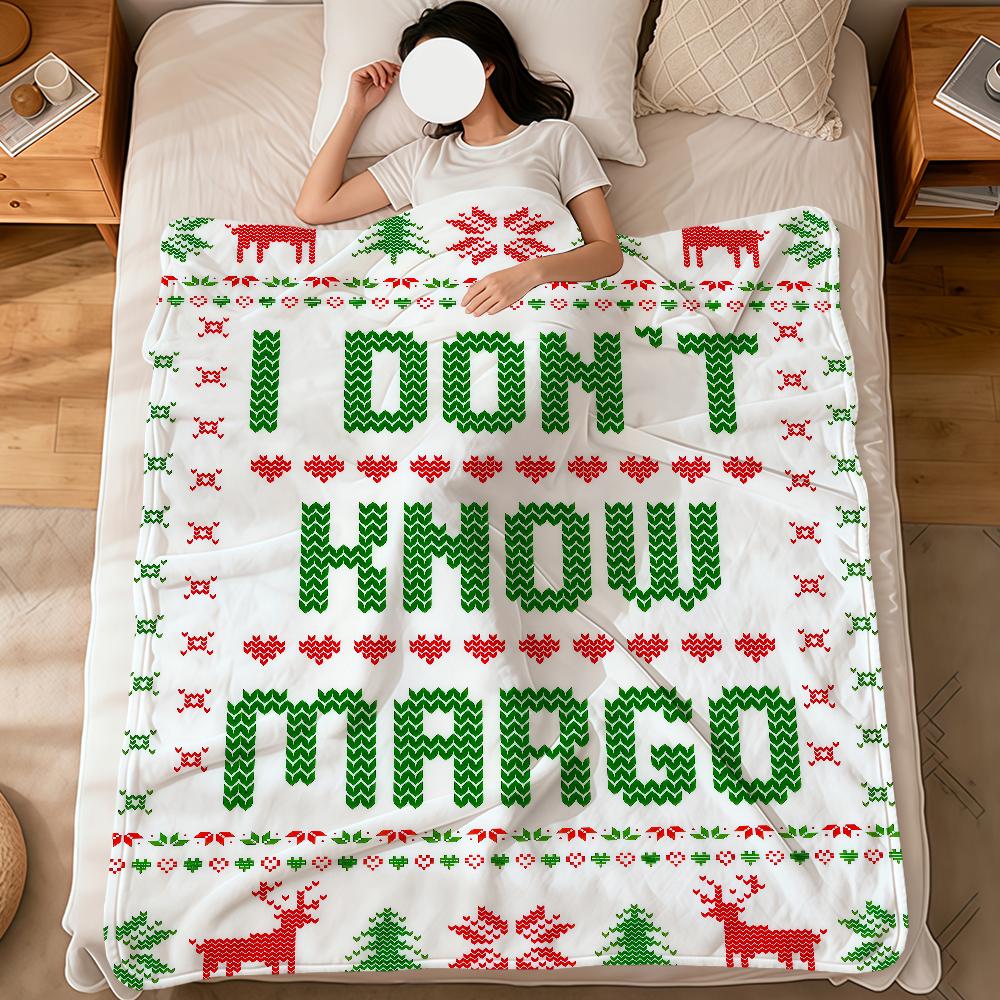 I Don't Know Margo! Christmas Vacation Quote soft warm plush blanket dorm sofa living room pet hogar bedroom gift home Flannel