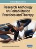 The Research Anthology On Rehabilitation Practices and Therapy, VOL 4 Book