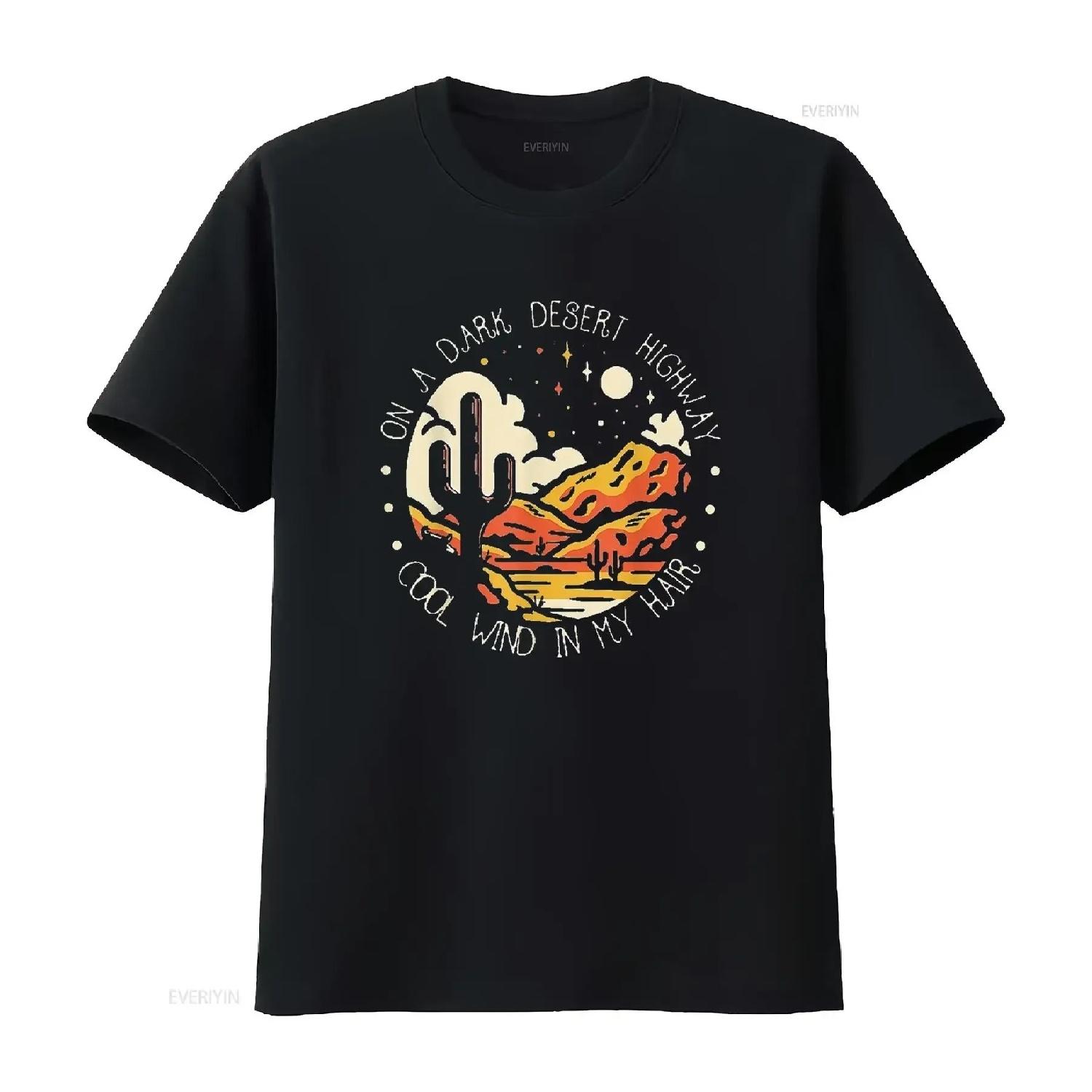 

Funny on Dark Deserts Highway Cool Wind in My Hair Womens T Shirt Black XL vintage Washed Stretched streetwear homme Versatile XXXXXL чорний