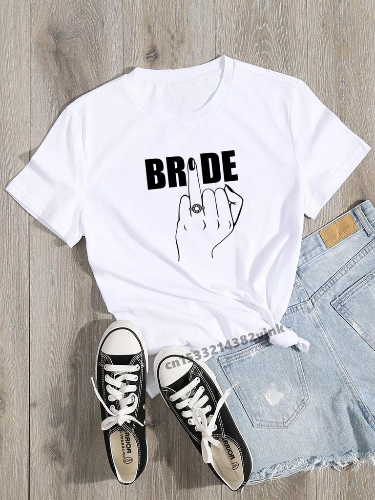 Bride Ring Finger Bride Team Print Bachelorette Wedding Party Women T-shirt Casual Ladies Basic O-collar Short Sleeved T-shirt