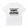 I Have Selective Hearing Sorry You Werent Selected Today Print Unisex TShirts Cotton Female Cute Short Sleeve T Shirts ONeck