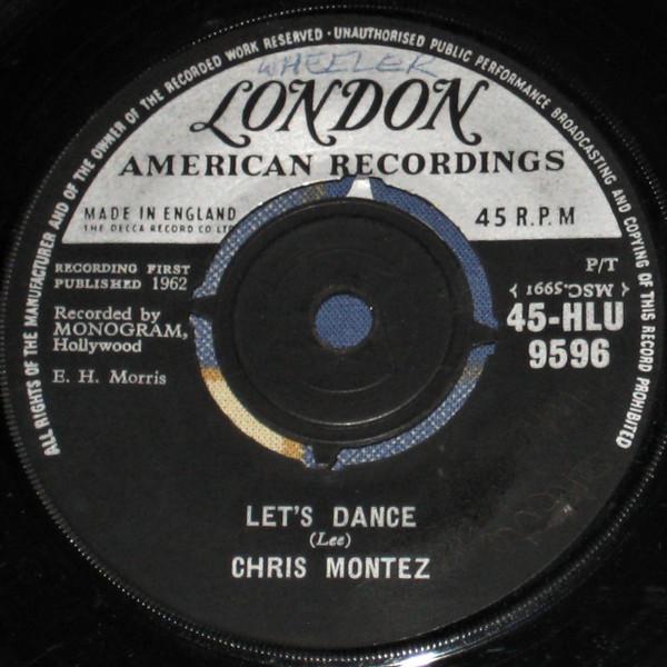 

7inch Record CHRIS MONTEZ - Let s Dance 45HLU9596 London Records 1962 UK Rock Used