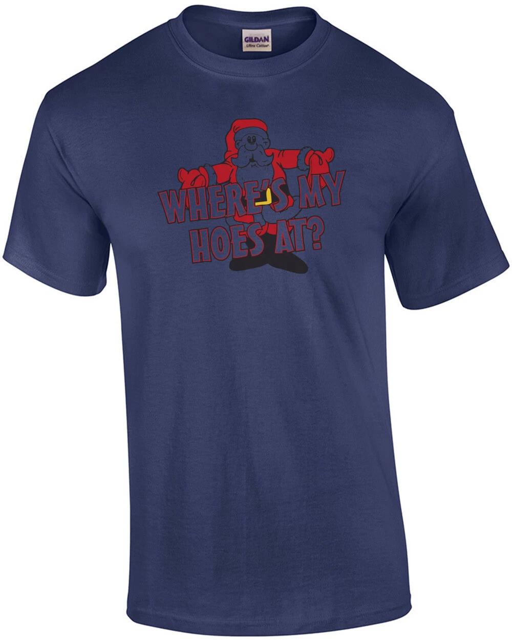 Where My Hoes At T-Shirt S