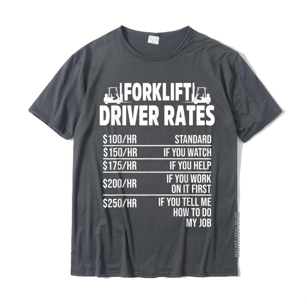 Forklift Operator Rate Funny Driver TShirt Tops Tees Fashionable Normal Cotton Mens T Shirt Normal