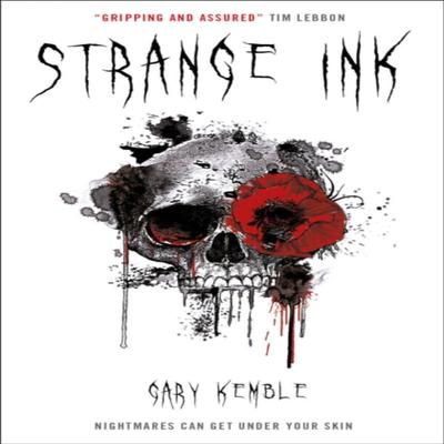 Strange Ink by Gary Kemble Paperback Book 9781785656439