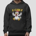 Funny Crazy Chicken Hoodie F-Caw-F Graphic Pullover Unisex Cute Farm Animal Gift XXXXL