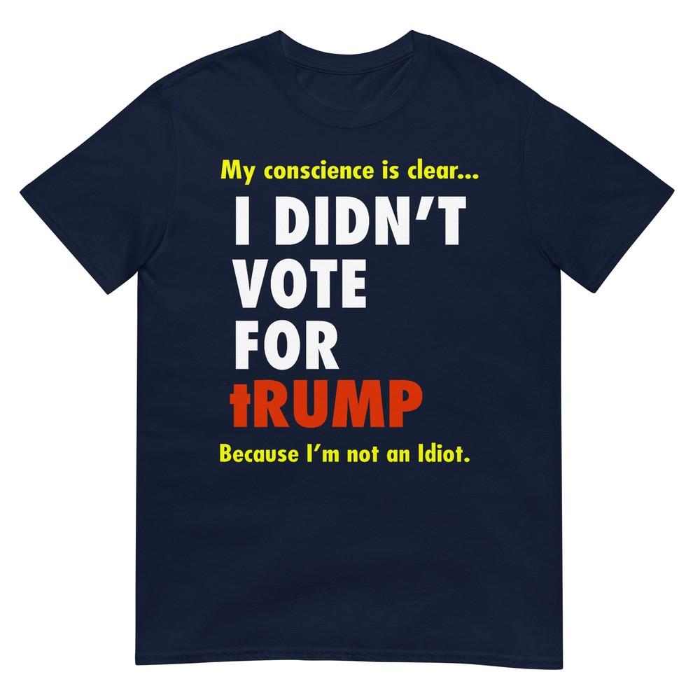 Funny I Didnt Vote For Trump Tee Shirt Unisexadults Tshirt S