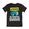 Warning SNOWBOARDING Geek T-Shirt Funny Mens  Christmas Gift Snowboard