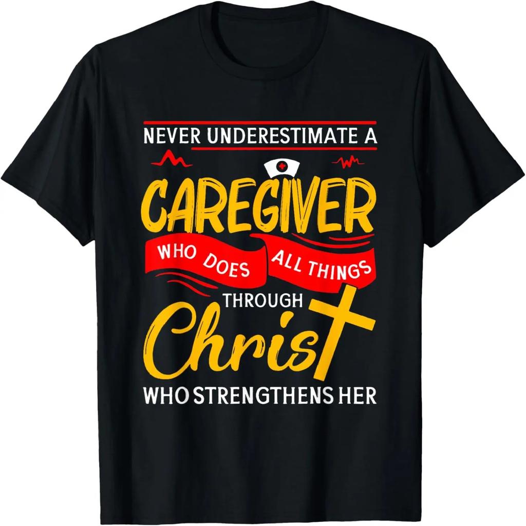 Never Underestimate A Caregiver Who Does All Things T-Shirt