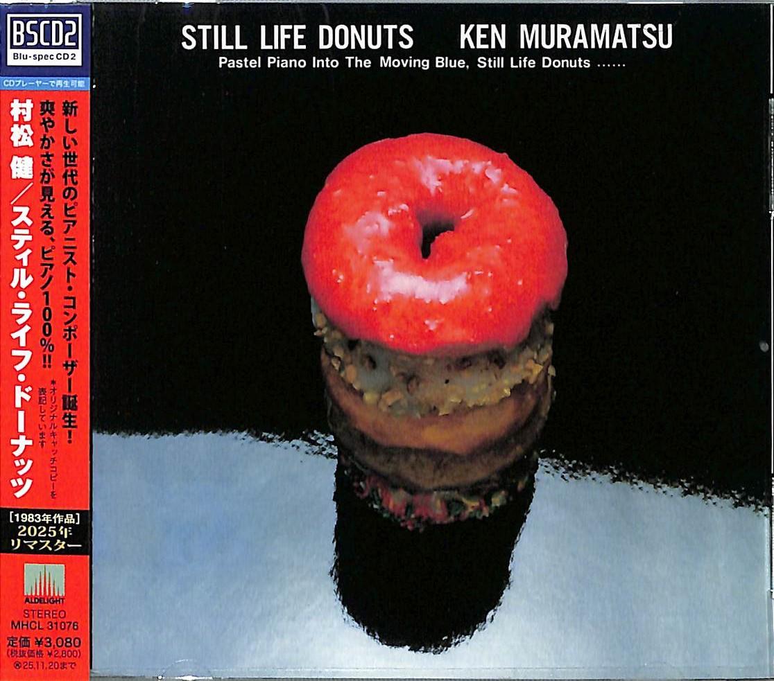 

CD KEN MURAMATSU - Still Life Donuts (Blu-spec CD2) MHCL31076 ALDELIGHT 2025 Japan Jazz