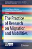 The The Practice of Research On Migration and Mobilities : 14 Book