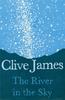 The River In the Sky by Clive James Paperback Book 9781509887248