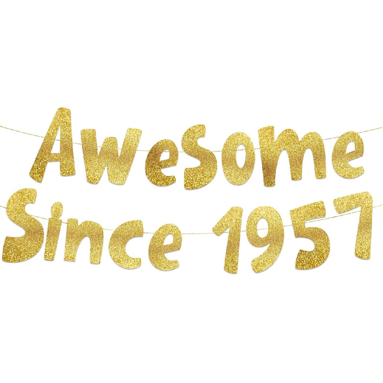 Awesome Since 1957 Gold Glitter Banner - 69th Birthday and Anniversary Party Decorations