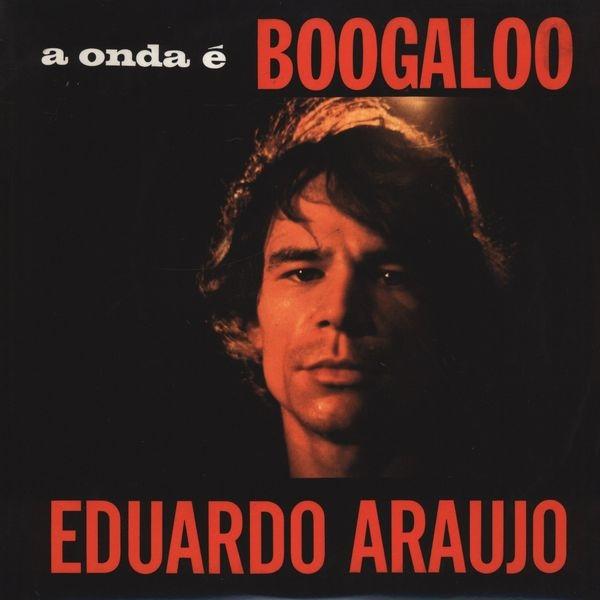 

CD EDUARDO ARAUJO - A Onda  Boogaloo 5424832 Odeon 2002 Brazil ObiLatin Used
