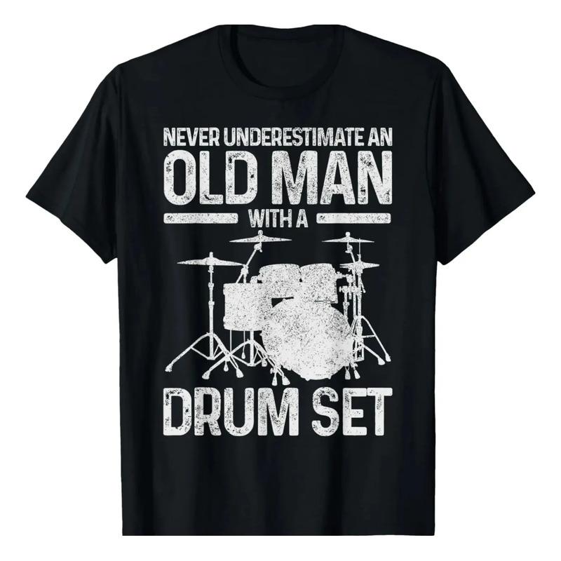 Regalo De Baterista: Nunca Subestimes A Un Anciano Con Una B S