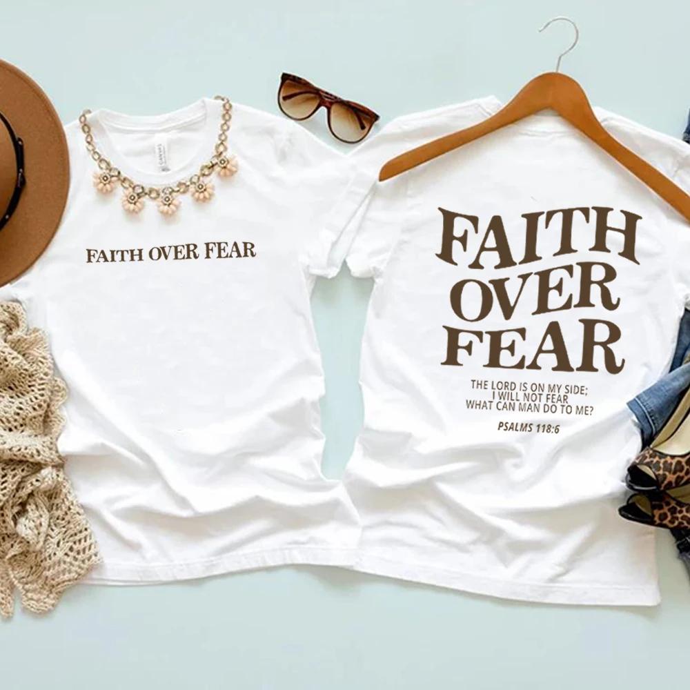 Faith Over Fear T Shirt Christian Shirts Jesus Tee Trendy Bible Verse Aesthetic Clothes Faith Tee Unisex Short Sleeves Tops