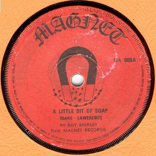 

7inch Record DIANE LAWRENCE A Little Bit Of Soap MA005 Magnet 1973 UK Reggae Ska Dub Used