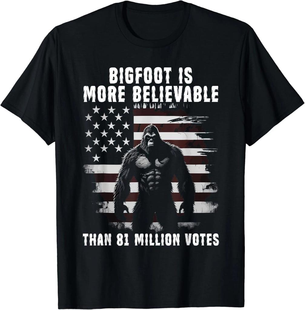 Bigfoot Is More Believable Than 81 Million Votes USA Flag Unisex T-Shirt
