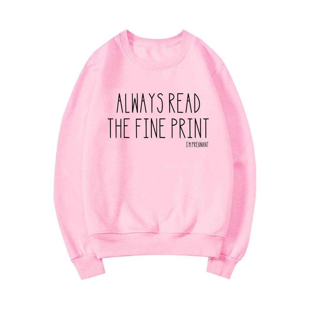 Always Read The Fine Print I'm Pregnant Sweatshirt Pregnancy Announcement Hoodie Pregnancy Reveal Pullover Baby Reveal Sweater