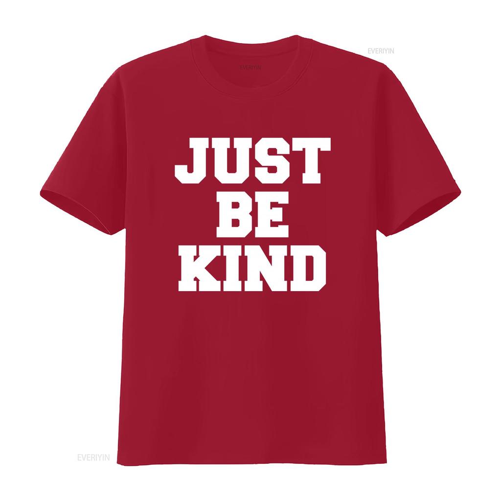 Just Be Kind T Shirt for Men and Women Stylish Inspirational Design vintage Washed Versatile streetwear fashion Slightly