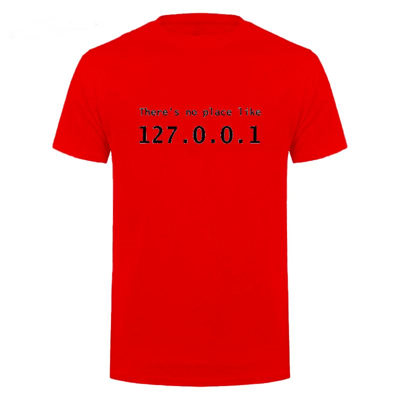 Men Programmer Geek Tshirt Funny IP Address Tops There Is No Place Like 127.0.0.1 Computer Comedy Tee Boyfriend Birthday Gift