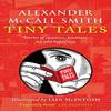Tiny Tales by Alexander McCall Smith Paperback Book 9781846975738