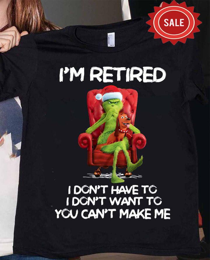 NEW The Grinch Christmas Shirt I m Retired Funny Black T-shirt Unisex T-Shirt XXXXL
