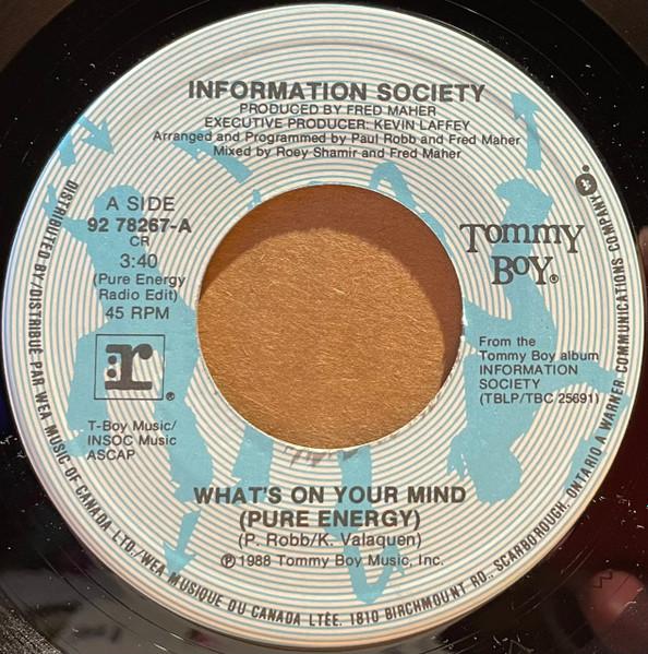

7inch Record INFORMATION SOCIETY Whats On Your Mind Pure Energy 9278267 Tommy Boy 1988 Canada Pop Used