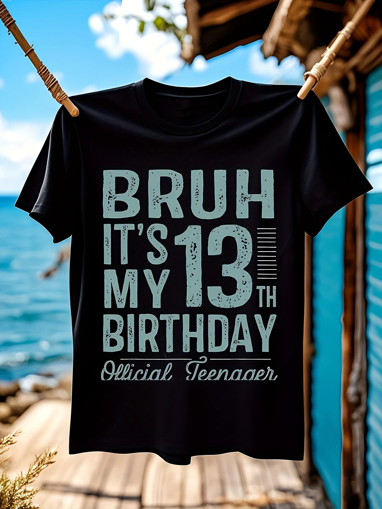 Bruh It S My 13th Birthday Official Teenager T-shirt - Black with White Text S