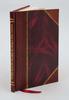 Babylonian Origin of Hermes the Snake God and of the Caduceus Volume 20 1916 [Leather Bound] by A. L Frothingham