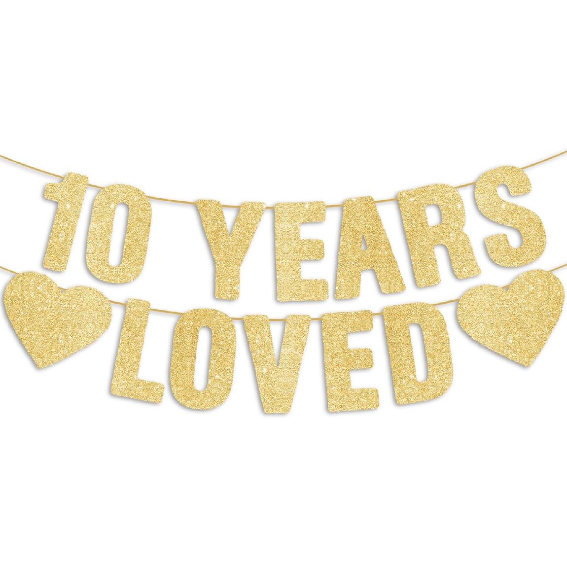 Pre-Strung 10 Years Loved Gold Glitter Banner, Happy 10th Birthday Decorations for Boy, 10 Year Old Anniversary Party Decor for Girl
