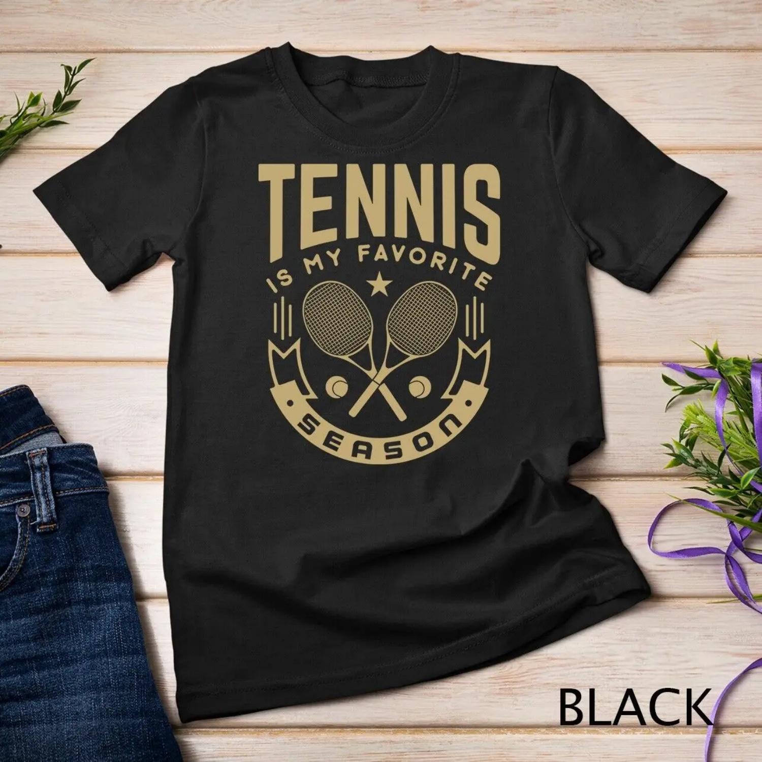 Fun Tennis lover is my favorite season T shirt S