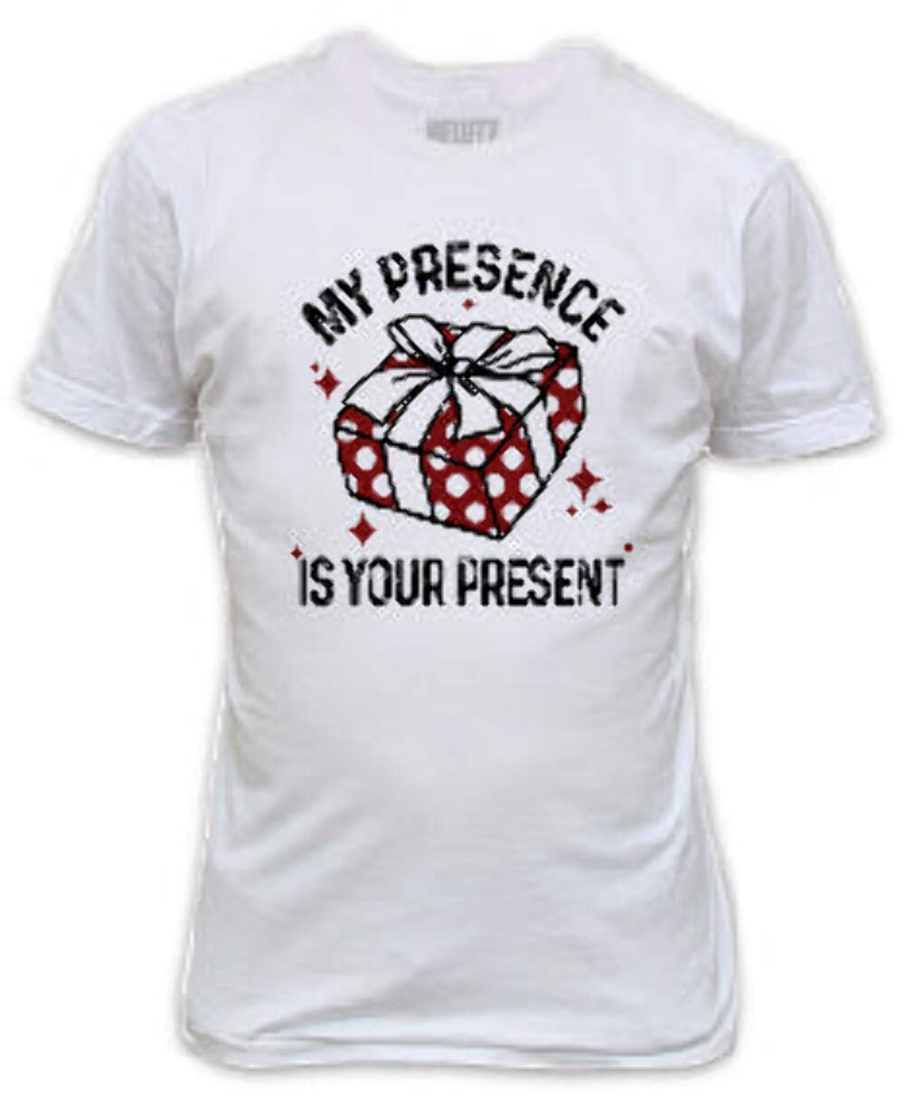 

My Presence Is Your Present Funny Christmas T-Shirt XXL