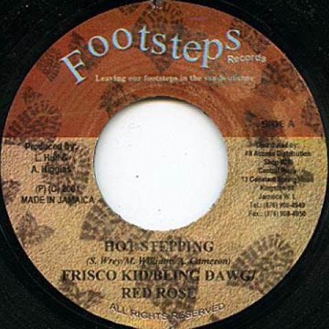 

7-дюймовая пластинка FRISCO KID, BLING DAWG, ANTHONY RED - Hot Stepping / Played Out Footsteps 2001 Ямайка Регги, Ска и Даб