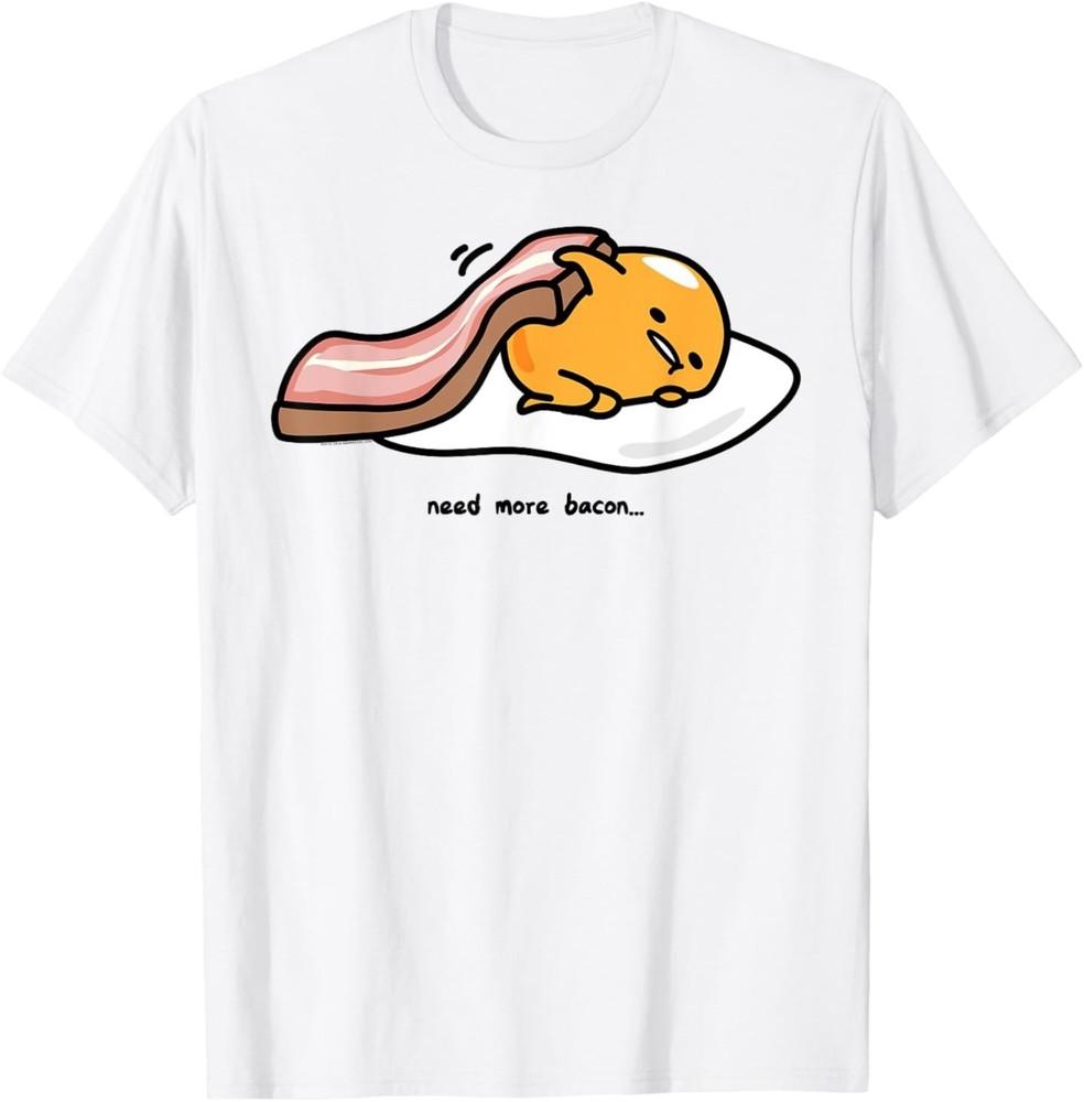 

Gudetama Need More Bacon T-Shirt S