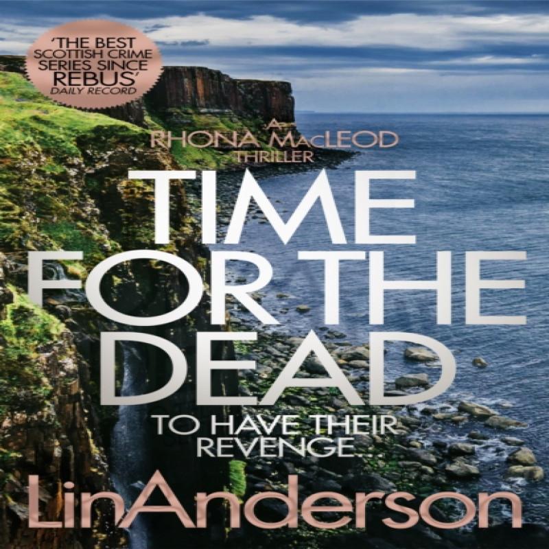 Time for the Dead by Lin Anderson Hardback Book 9781509866236