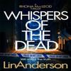 Whispers of the Dead by Lin Anderson Hardback Book 9781035029211