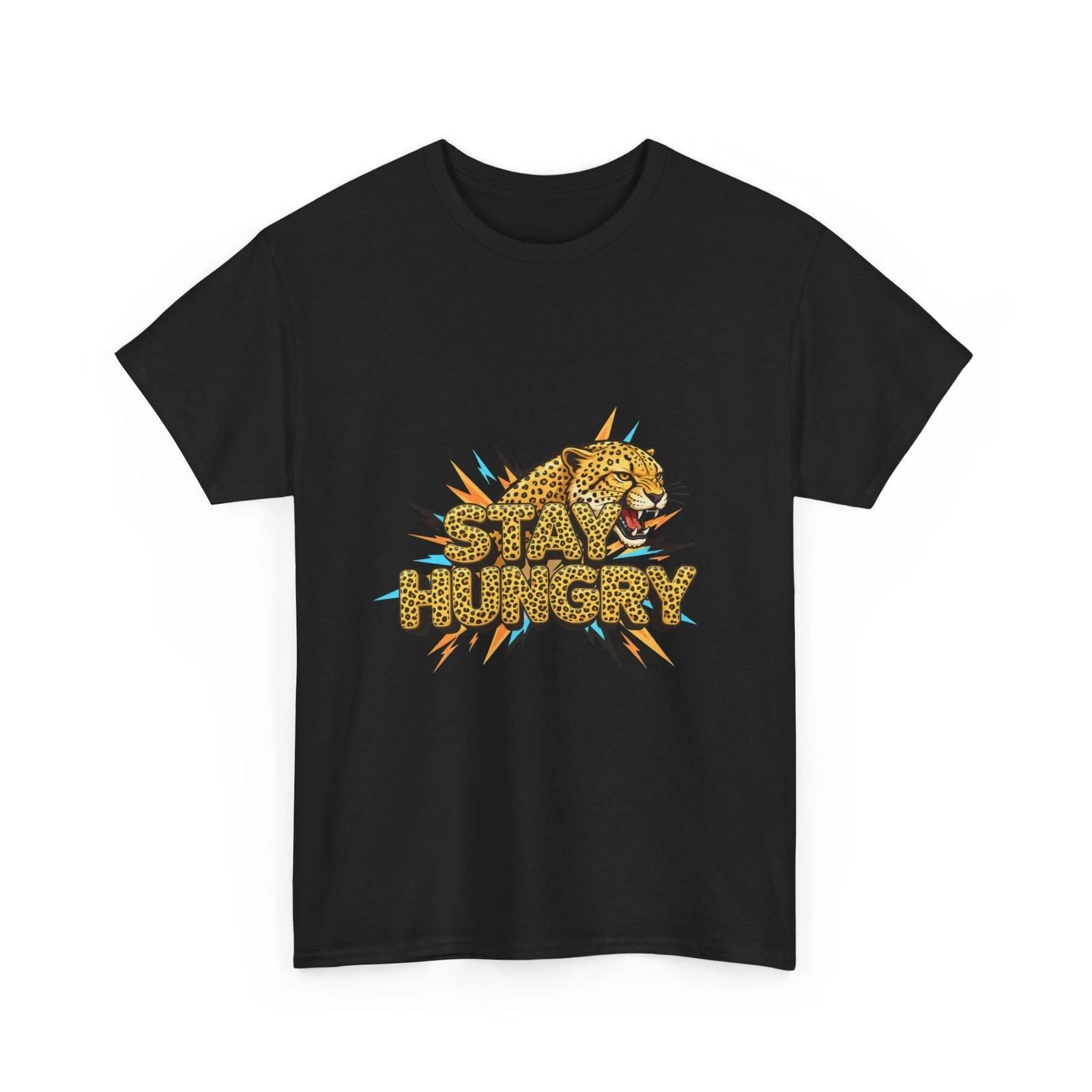 Stay Hungry Cheetah T-Shirt | Retro Leopard Text, Graphic Tee, Cool T-Shirt Gift S